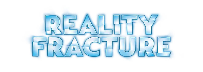 Reality Fracture